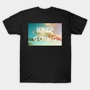 Keep Going (Clouds) T-Shirt